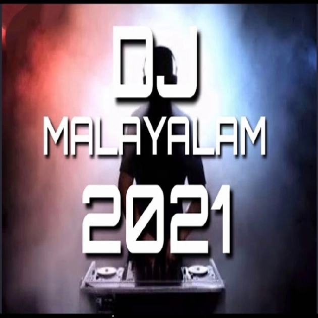 Malayalam Dj Mix And Remix songs
